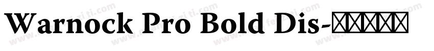 Warnock Pro Bold Dis字体转换